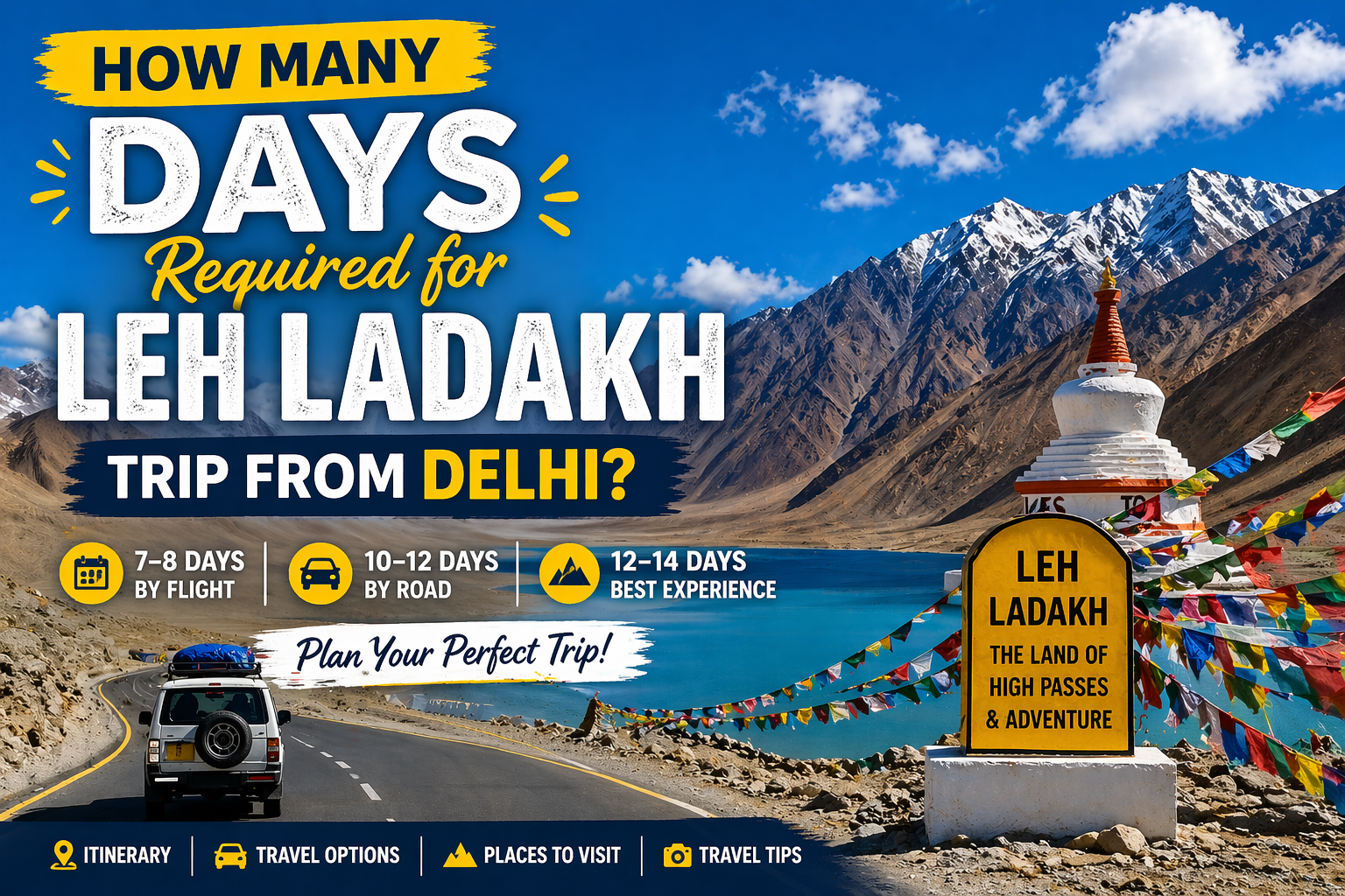 How Many Days Required for Leh Ladakh Trip from Delhi?