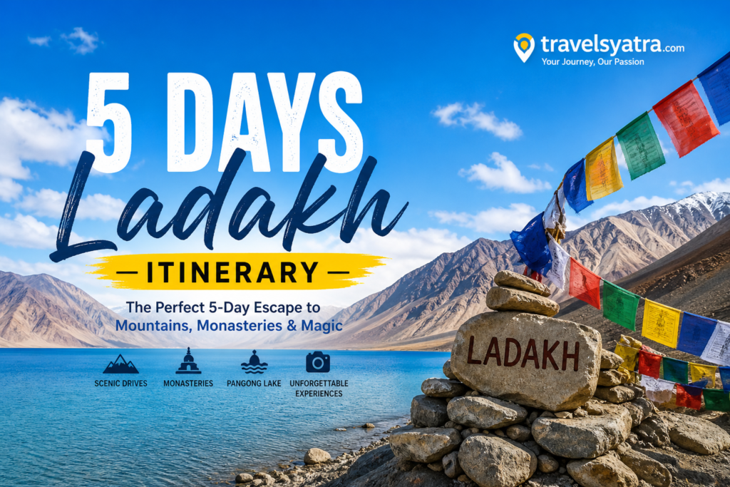 5 Days Ladakh Itinerary from Delhi – Complete Day-by-Day Plan (2026) With My Personal Story