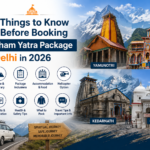 10 Things to Know Before Booking Char Dham Yatra Package from Delhi in 2026