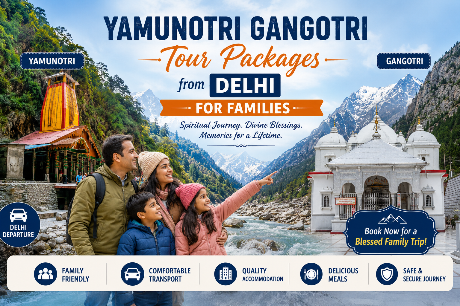 Yamunotri Gangotri Tour Packages from Delhi for Families – Complete 2026 Guide