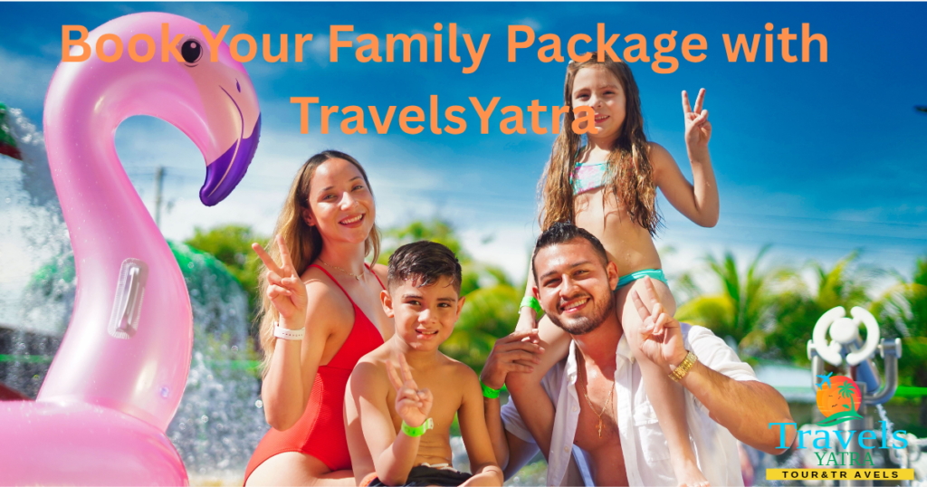 Book Your Family Package