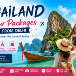 Best Thailand Tour Packages from Delhi