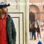 How to Plan a Solo Tour Package from Delhi: A Complete Guide for First Time Solo Travelers